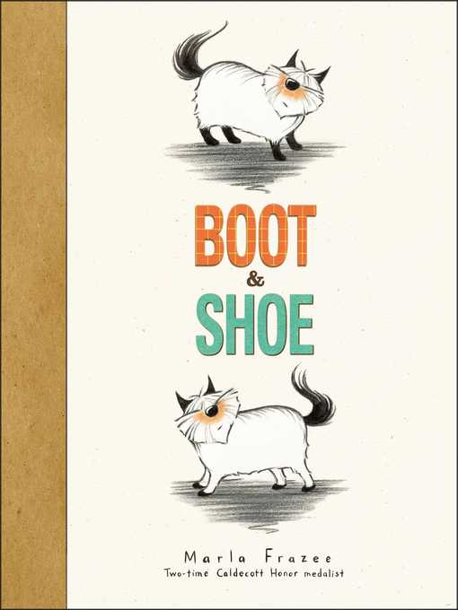 Title details for Boot & Shoe by Marla Frazee - Available